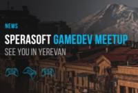 Sperasoft-ը գալով Հայաստան՝ Երևանում կանցկացնի GameDev հանդիպումների շարք
